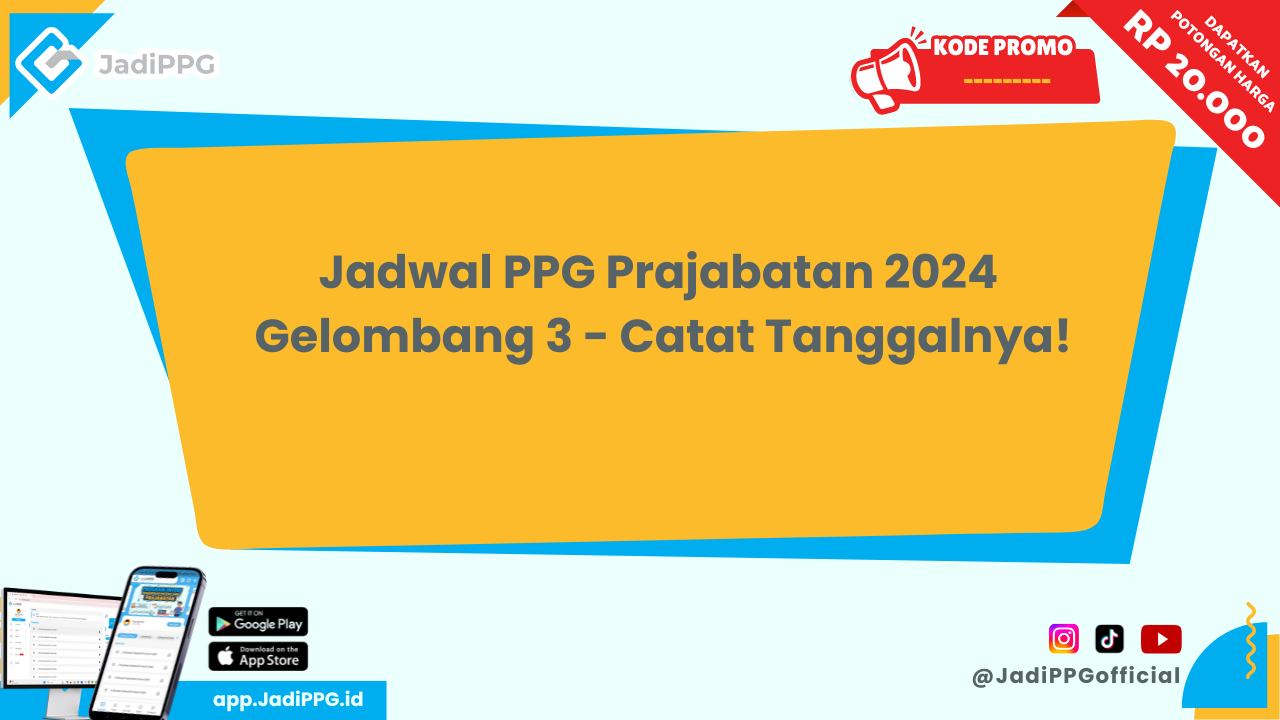 Jadwal PPG Prajabatan 2024 Gelombang 3 Catat Tanggalnya