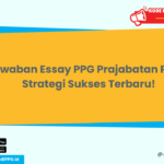 Jawaban Essay PPG Prajabatan PDF