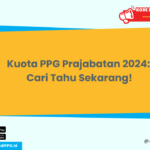 Kuota PPG Prajabatan 2024