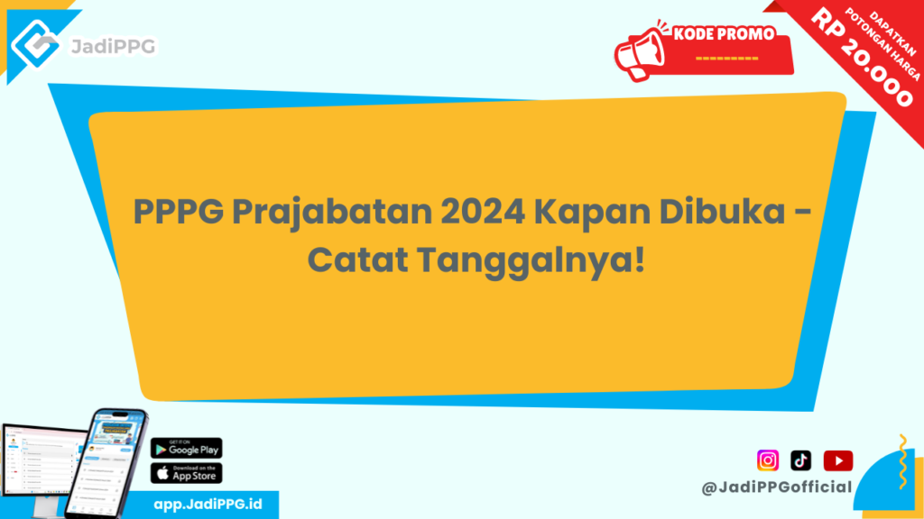 PPPG Prajabatan 2024 Kapan Dibuka