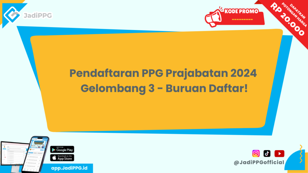 Pendaftaran PPG Prajabatan 2024 Gelombang 3 