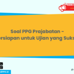 Soal PPG Prajabatan