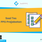 Soal Tes PPG Prajabatan