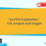 Tes PPG Prajabatan