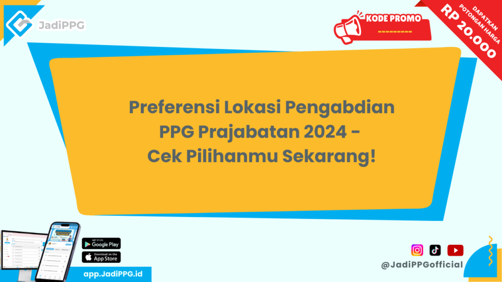 Preferensi Lokasi Pengabdian PPG Prajabatan 2024 