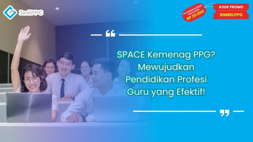 SPACE Kemenag PPG