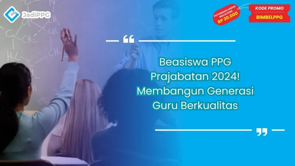 Beasiswa PPG Prajabatan 2024