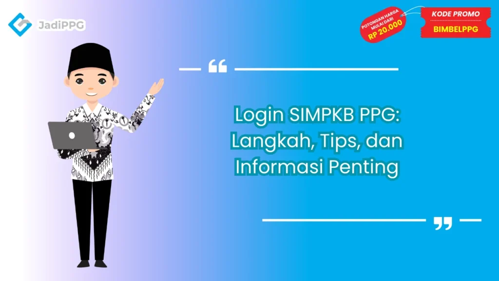 Login SIMPKB PPG: Langkah, Tips, dan Informasi Penting