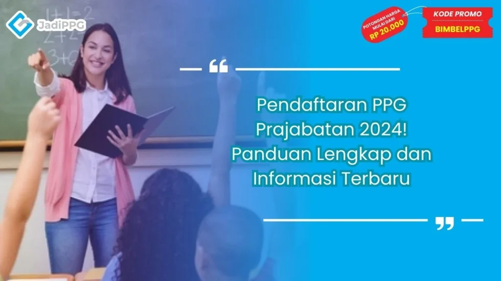 Pendaftaran PPG Prajabatan 2024