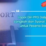 Lapor Diri PPG Daljab: Langkah dan Syarat Wajib untuk Peserta Baru