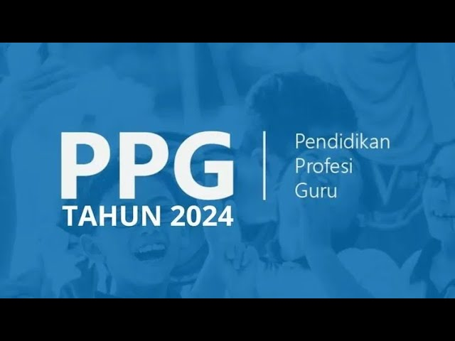 Pendaftaran PPG - Apa Itu PPG