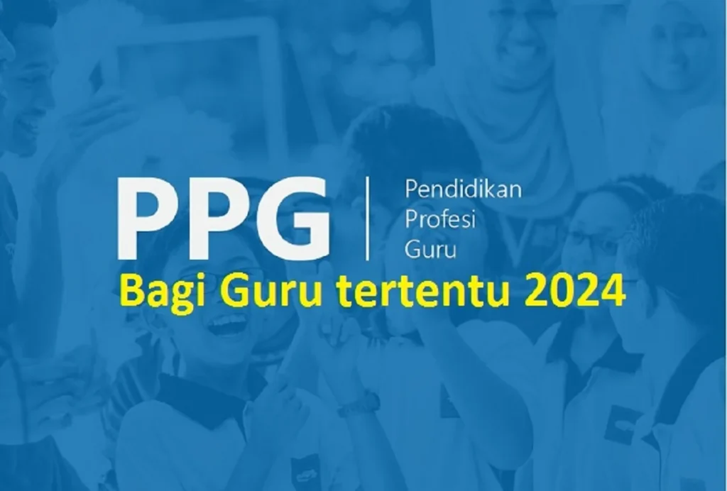 PPG Guru Tertentu - Apa Itu PPG bagi Guru Tertentu?