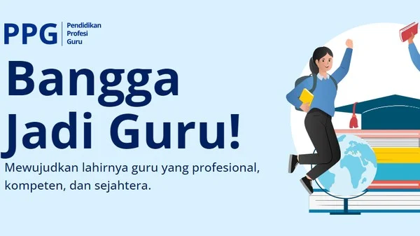 PPG Berapa Lama - Tips bagi calon peserta PPG: