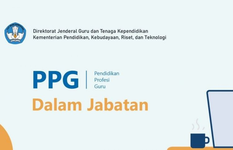 PPG Dalam Jabatan 2024 - Apa Itu PPG Dalam Jabatan?