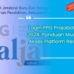 Login PPG Prajabatan 2024: Panduan Mudah Akses Platform Resmi