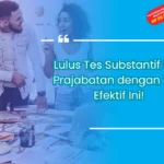 Lulus Tes Substantif PPG Prajabatan dengan Tips Efektif Ini!