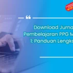 Download Jurnal Pembelajaran PPG Modul 1: Panduan Lengkap