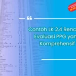 Contoh LK 2.4 Rencana Evaluasi PPG yang Komprehensif