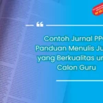 Contoh Jurnal PPG: Panduan Menulis Jurnal yang Berkualitas untuk Calon Guru