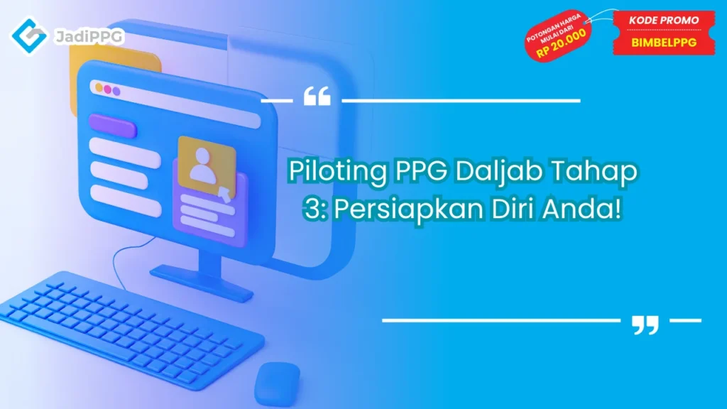 Piloting PPG Daljab Tahap 3