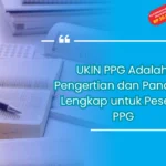 UKIN PPG Adalah: Pengertian dan Panduan Lengkap untuk Peserta PPG