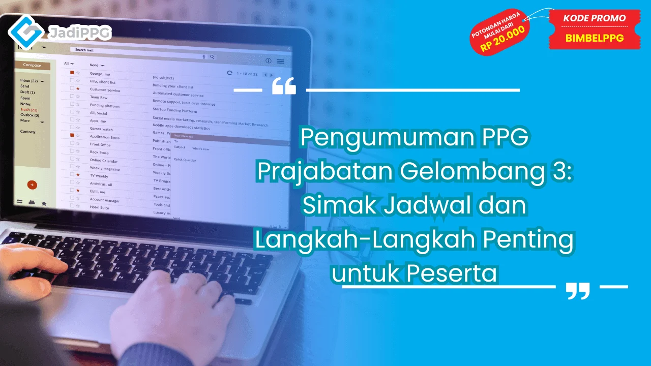 Pengumuman PPG Prajabatan Gelombang 3: Simak Jadwal dan Langkah-Langkah Penting untuk Peserta