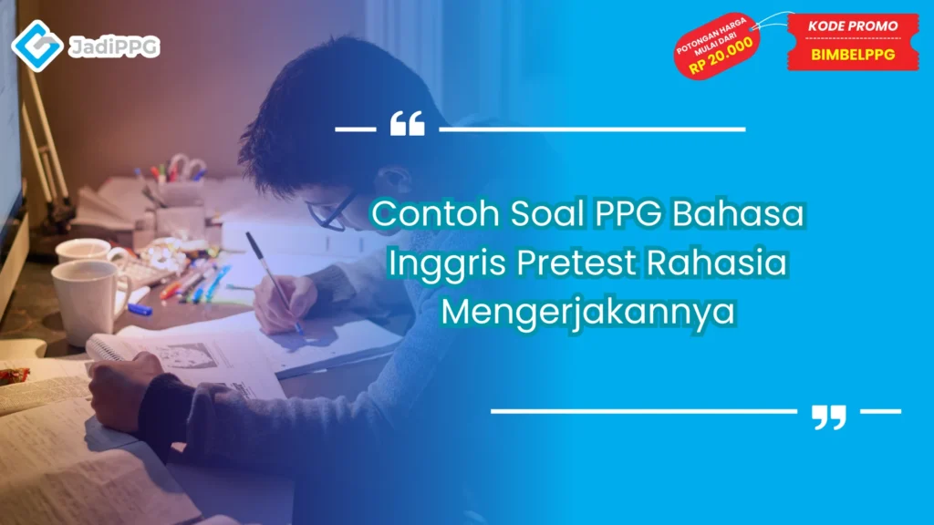 contoh soal ppg bahasa inggris pre test