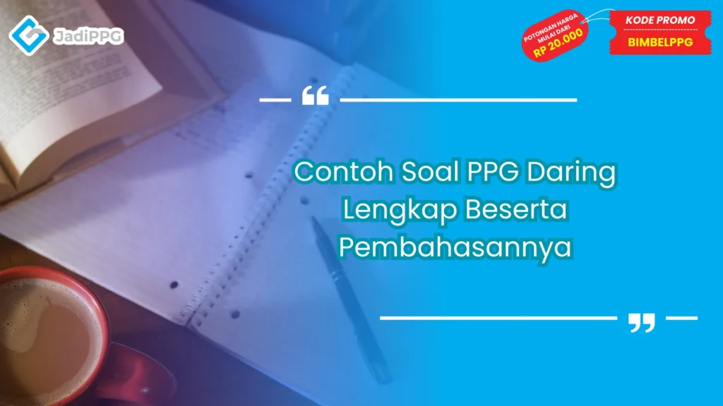 Contoh Soal PPG Daring