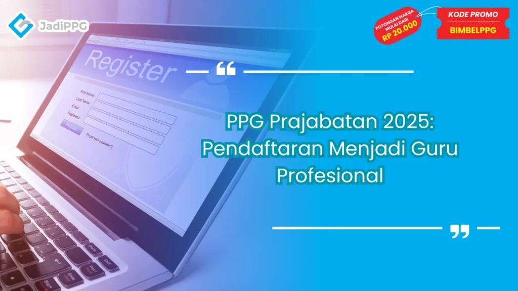 PPG Prajabatan 2025 Pendaftaran