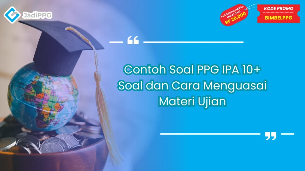 Contoh Soal PPG IPA