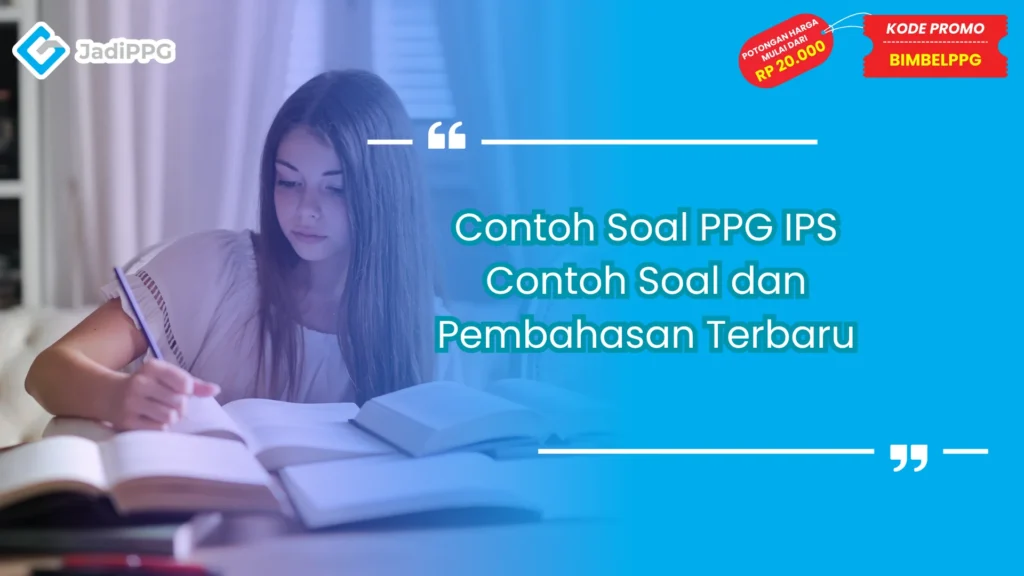 Contoh Soal PPG IPS