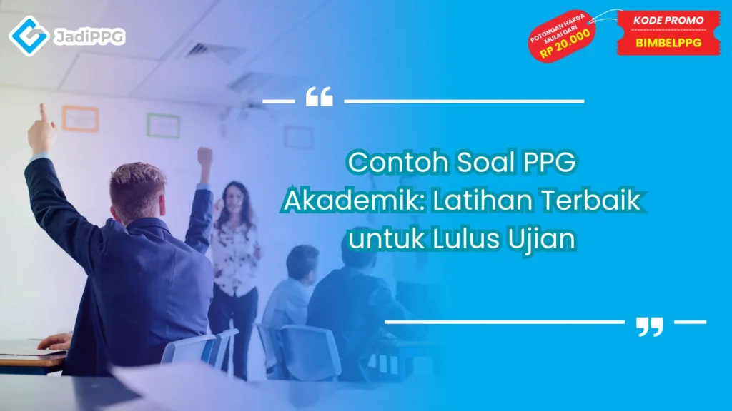 Contoh Soal PPG Akademik