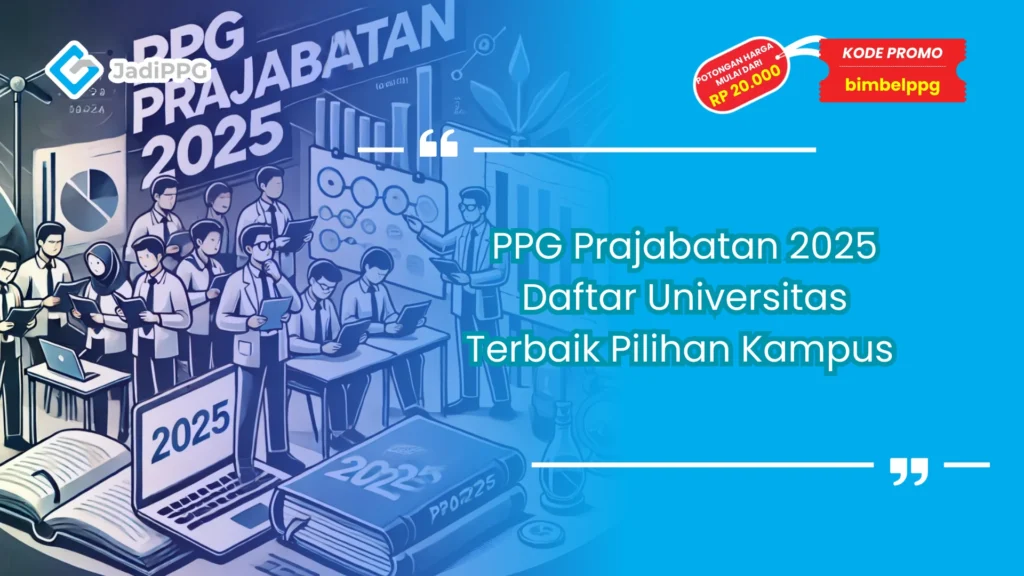 PPG Prajabatan 2025 Daftar Universitas Terbaik - 