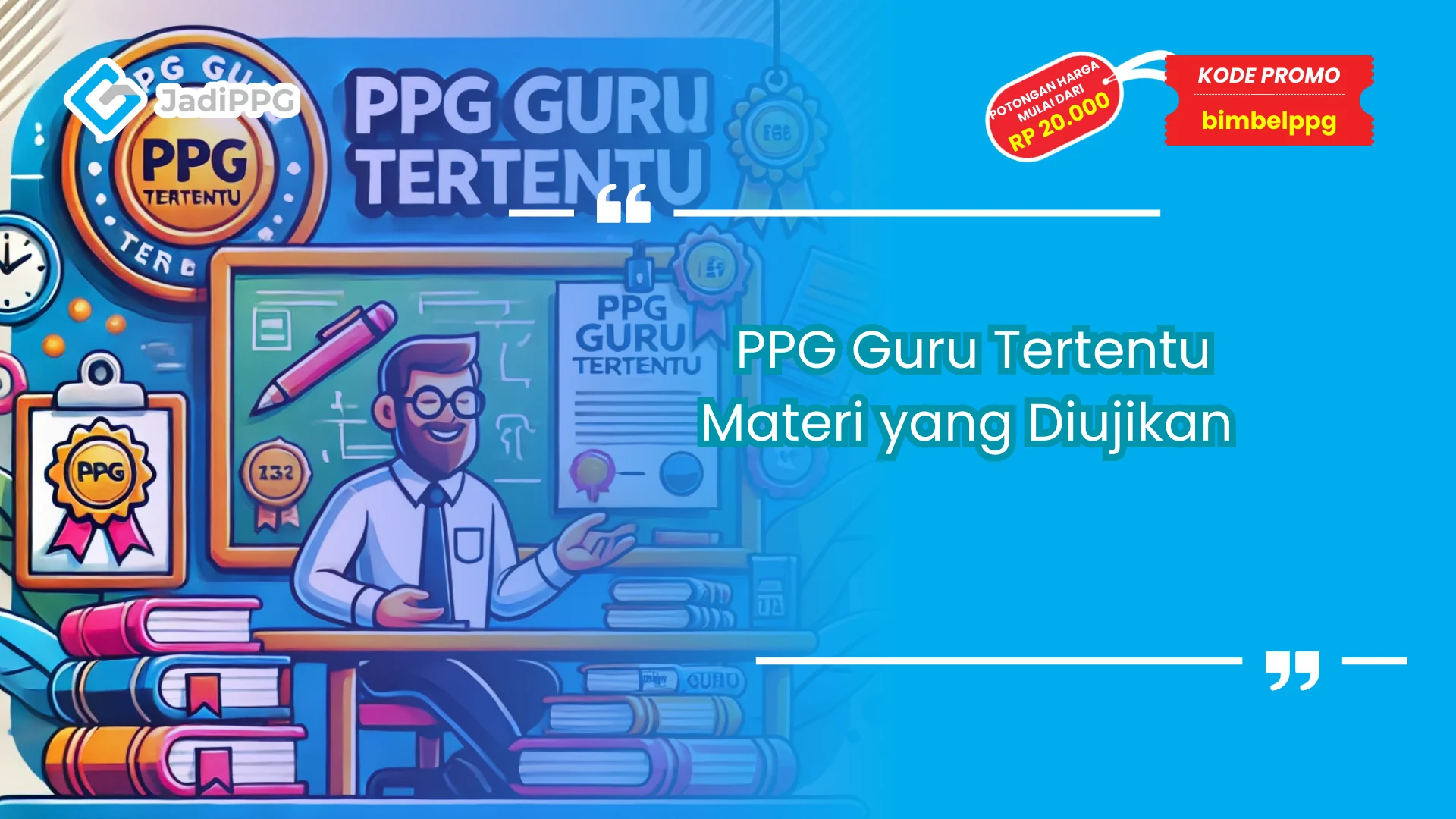 PPG Guru Tertentu Materi yang Diujikan
