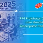 PPG Prajabatan 2025 Jalur Mandiri