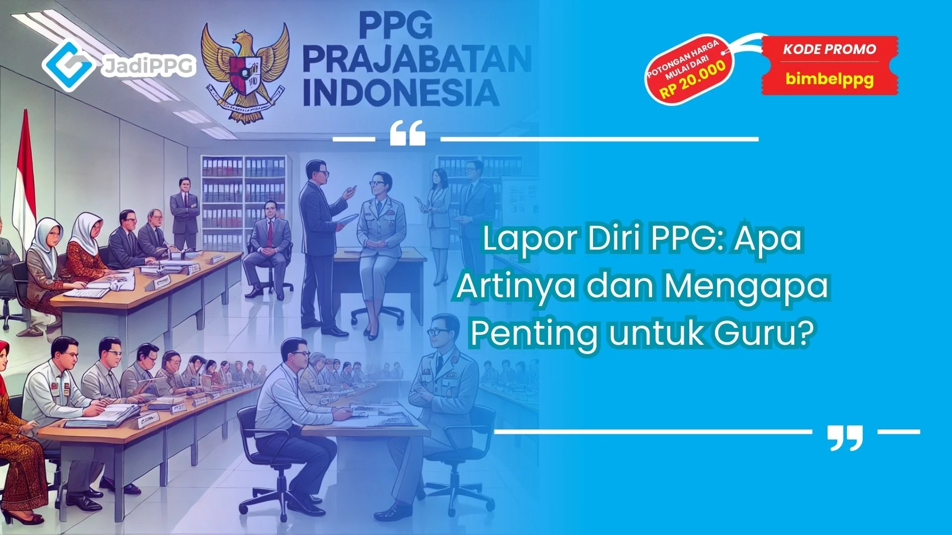 Lapor diri ppg artinya