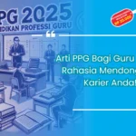 Arti ppg bagi guru