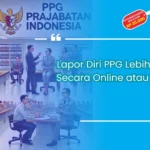 Lapor diri ppg online atau offline