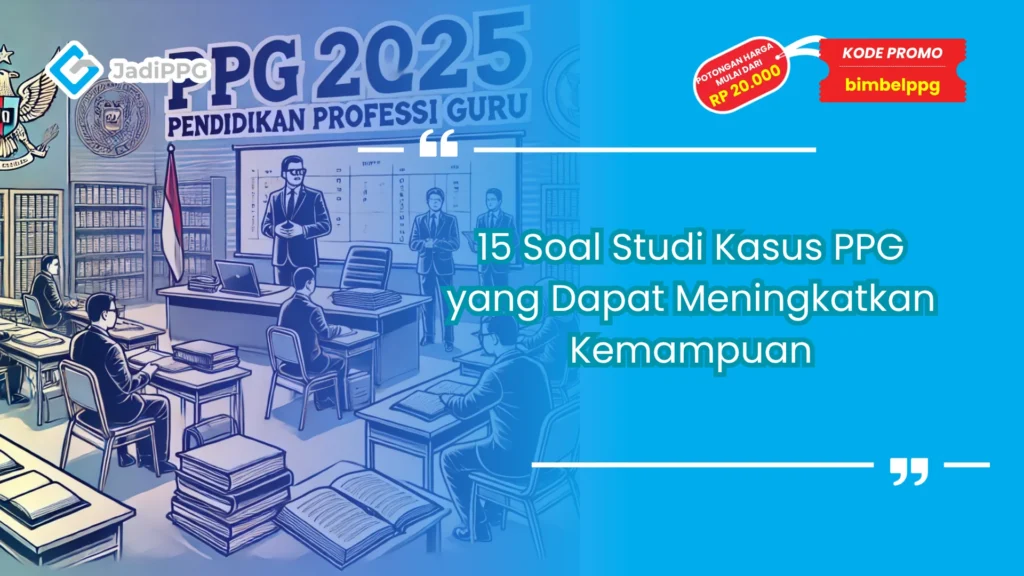 Soal studi kasus ppg