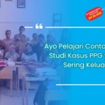 Contoh Soal Studi Kasus PPG