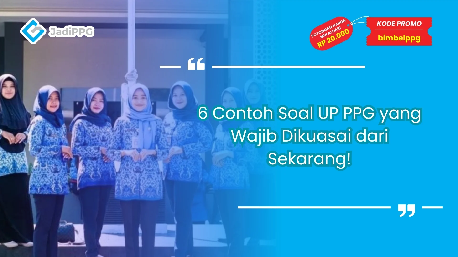Contoh Soal UP PPG