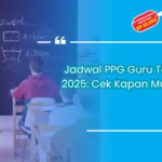 Jadwal ppg guru tertentu 2025