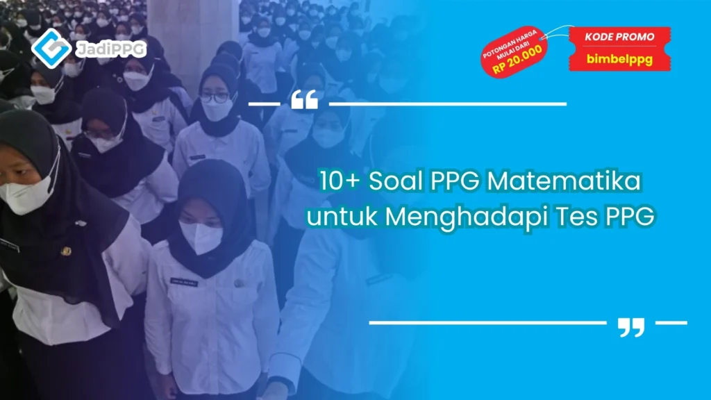 Soal PPG Matematika