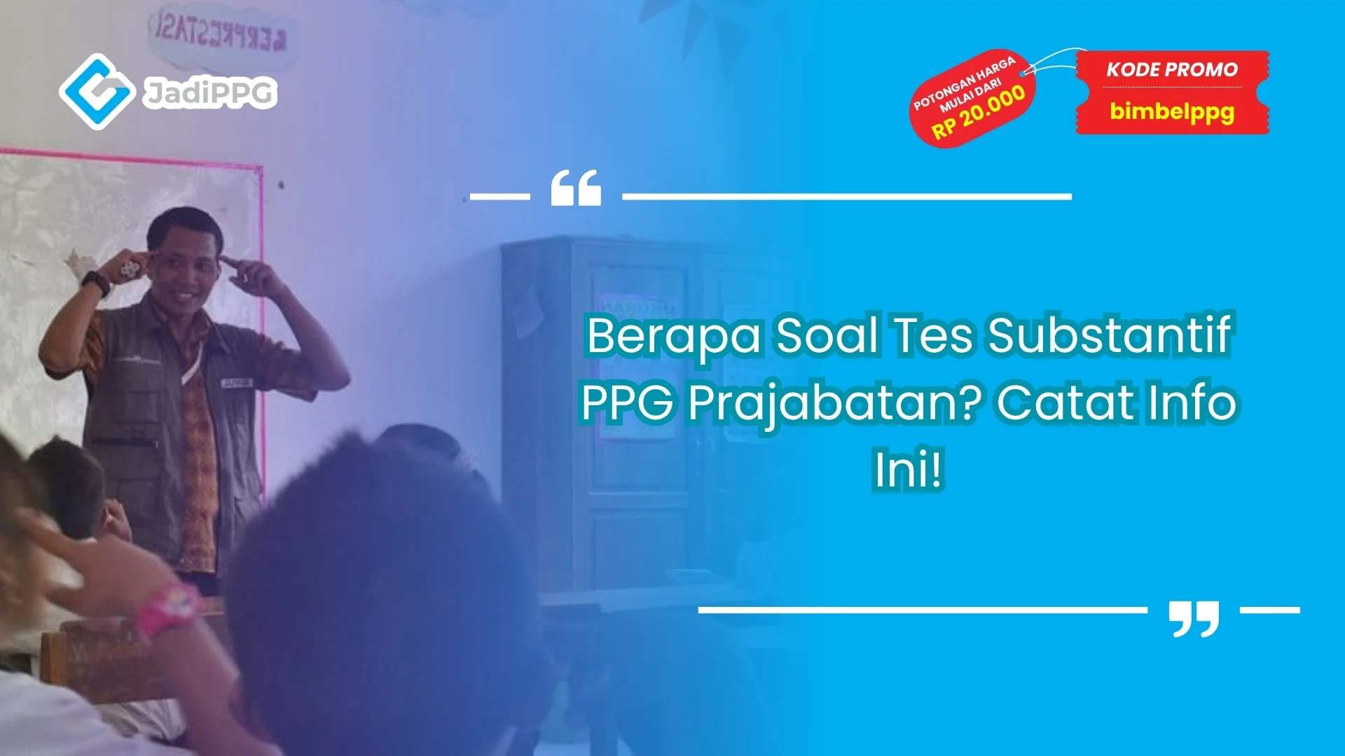 berapa soal tes substantif ppg prajabatan