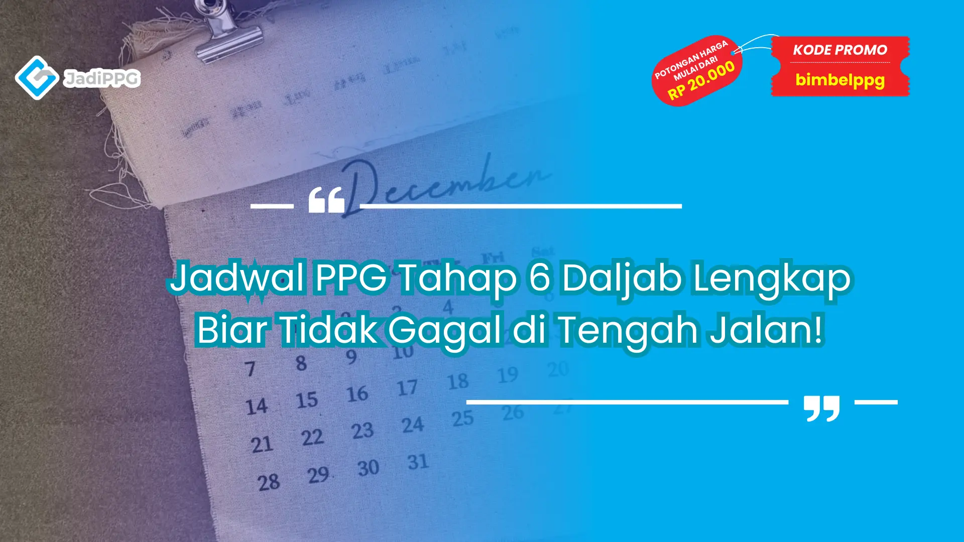 jadwal ppg tahap 6 daljab
