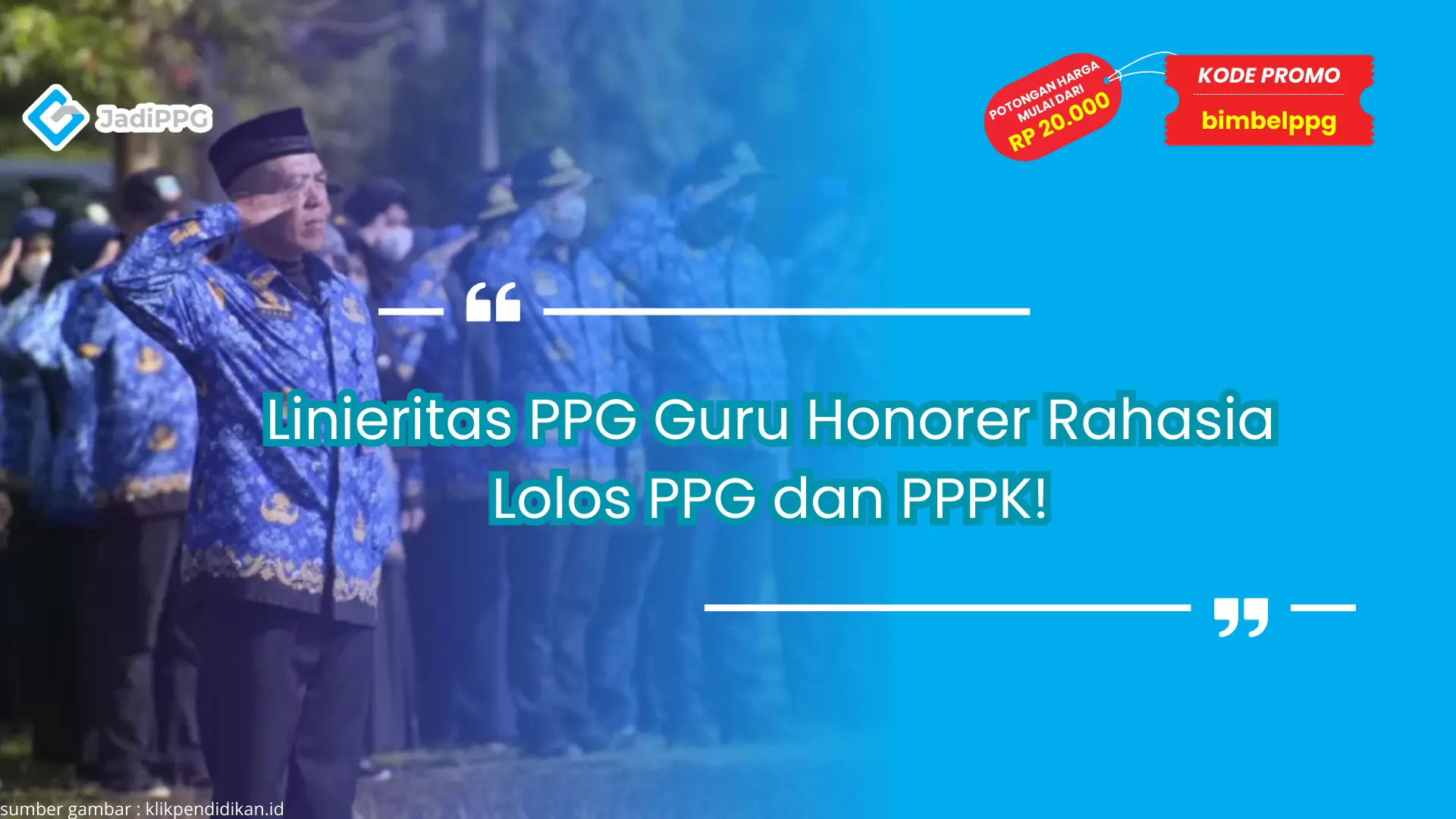 Linieritas PPG Guru Honorer Rahasia Lolos PPG dan PPPK!