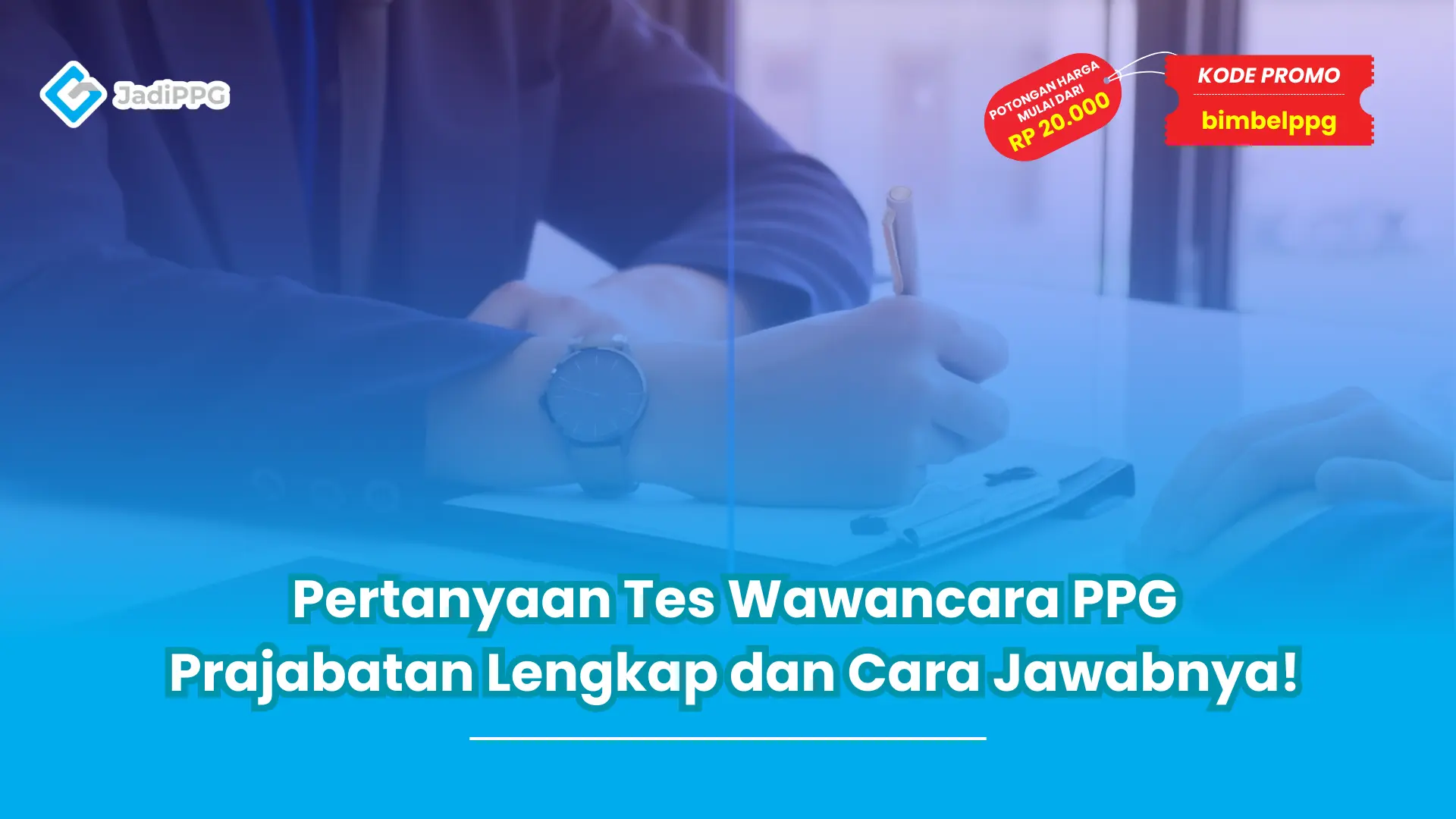 Pertanyaan Tes Wawancara PPG Prajabatan Lengkap dan Cara Jawabnya!