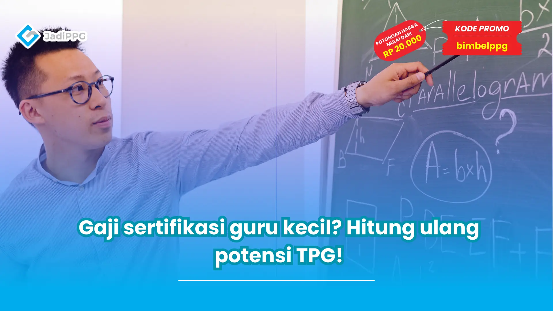 Gaji sertifikasi guru kecil? Hitung ulang potensi TPG!