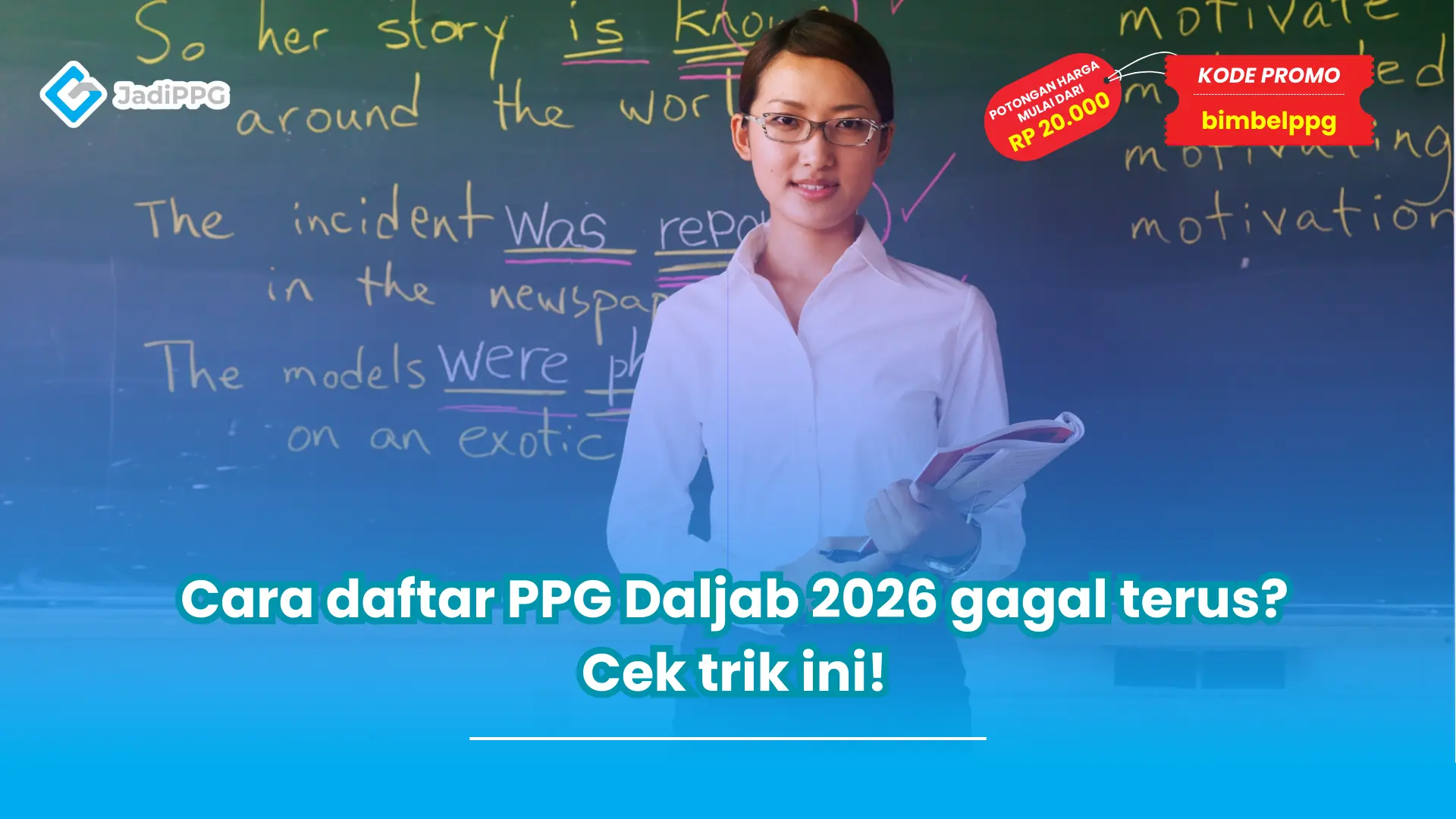 Cara daftar PPG Daljab 2026 gagal terus? Cek trik ini!