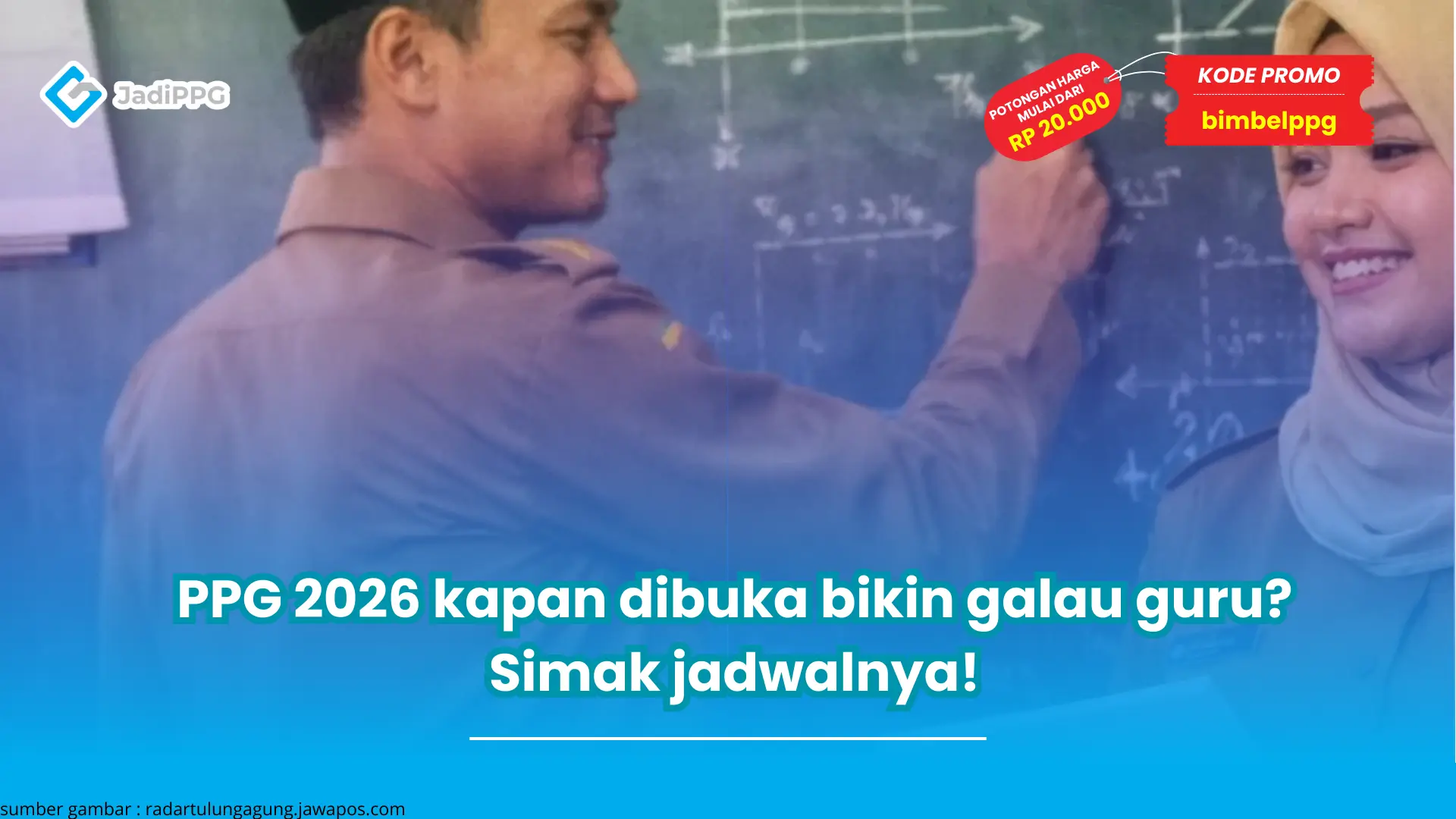 PPG 2026 kapan dibuka bikin galau guru? Simak jadwalnya!